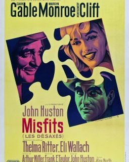 Les Désaxés (The Misfits) - la critique 