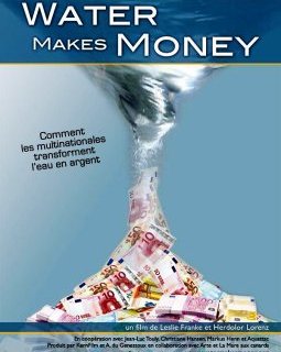 Water makes money - la critique