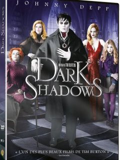 Dark Shadows - le test DVD