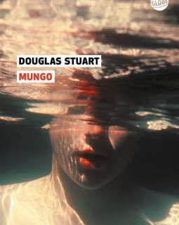 Mungo - Douglas Stuart - critique du livre