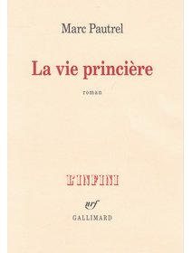 La vie princière - la critique du livre