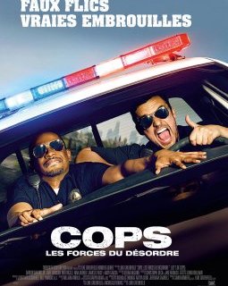 Cops - Les Forces du désordre - la critique du film 