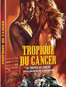 Tropique du cancer - la critique du film et le test blu-ray