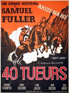 Quarante tueurs - Samuel Fuller - critique 