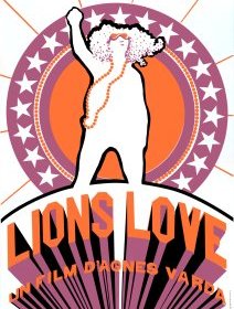 Lions Love - Agnès Varda - critique