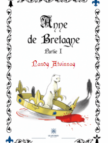 Anne de Bretagne : Partie 1 - Nanoq Atuinnaq - critique
