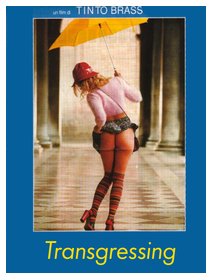 Transgressing - Tinto Brass version 2000