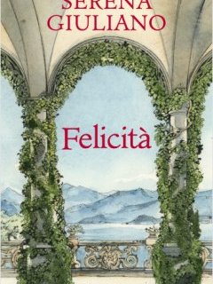 Félicità - Serena Giuliano - critique 