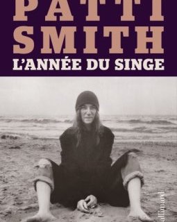 L'année du singe - Patti Smith - critique du livre