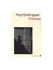 Vénénome - Serge Quadruppani - Critique Livre