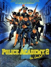 Police Academy 2 : au boulot ! - la critique du film