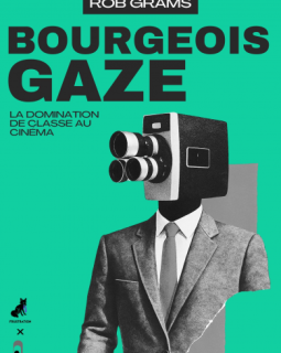Bourgeois gaze - Rob Grams - critique 