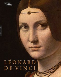 Léonard de Vinci, le catalogue officiel de l'exposition du Louvre