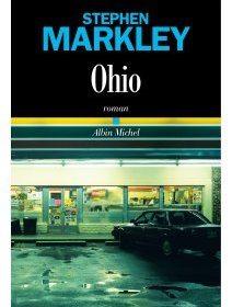 Ohio - Stephen Markley - critique du livre