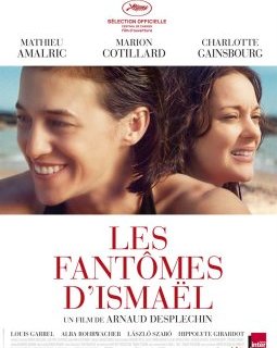 Les Fantômes d'Ismaël : Desplechin et Cotillard en ouverture à Cannes