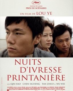 Nuits d'ivresse printanière - Lou Ye - critique