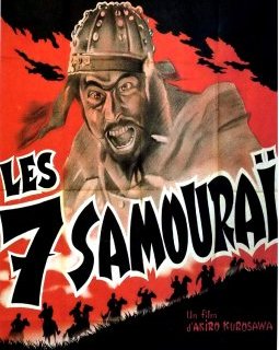 Les sept samouraïs - Akira Kurosawa - critique