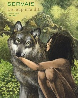 Le loup m'a dit T.1 – Jean-Claude Servais – chronique BD 