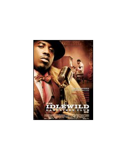 Idlewild, gangsters club - la critique