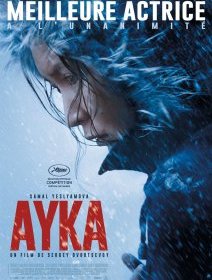 Ayka - Sergey Dvortsevoy - critique