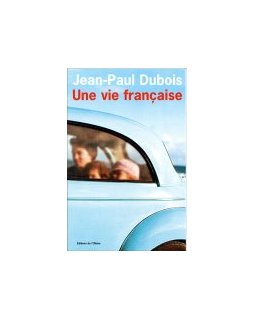 Une vie française - Jean-Paul Dubois