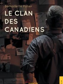 Le clan des Canadiens - Bernadette Potier - critique du livre