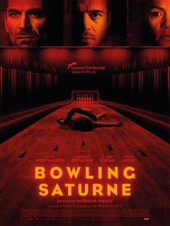 Bowling Saturne - Patricia Mazuy - critique
