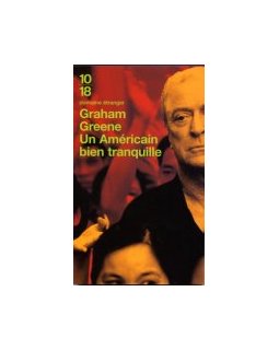 Un Américain bien tranquille - Graham Greene