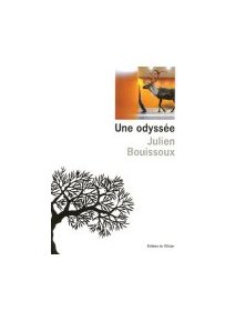 Une odyssée - Julien Bouissoux 