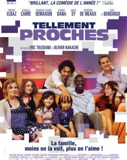 Tellement proches - la critique du film