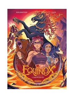 Equinox T.3 : Cheval de feu – Aurélie Wellenstein et Aurora Gate - la chronique BD