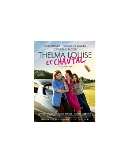 Thelma, Louise et Chantal - la critique