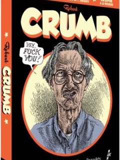 Crumb - la critique + la présentation du DVD