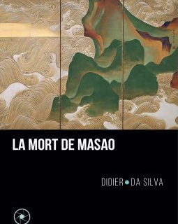 La mort de Masao - Didier Da Silva - critique