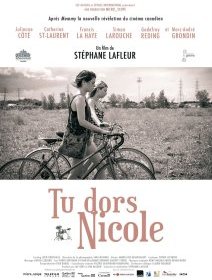 Tu dors Nicole - Stéphane Lafleur - critique