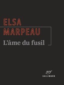 L'âme du fusil - Elsa Marpeau - critique du livre