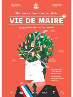 Vie de maire - "Mon maire dans tous ses états" - la critique du documentaire