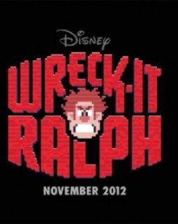 Les mondes de Ralph (Wreck-it-Ralph)…, le Disney de fin d'année 2012 !