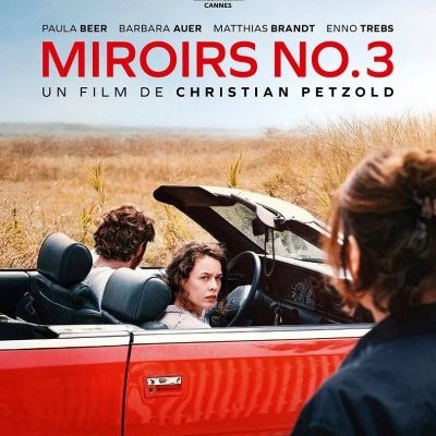 Miroirs No. 3 - Christian Petzold - critique