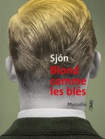 Blond comme les blés - Sjon - critique