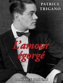 L'amour égorgé - Patrice Trigano - critique du livre