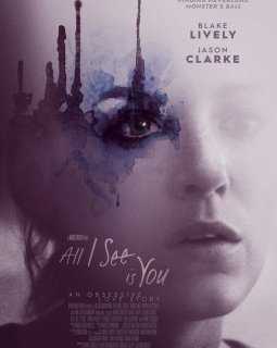 Je ne vois que toi (All I see is you) - la critique du film
