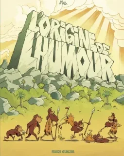 L'origine de l'humour – Mab - la chronique BD