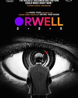 Orwell : 2+2=5 - Raoul Peck - critique