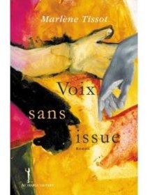 Voix sans issue - Marlène Tissot - Critique 