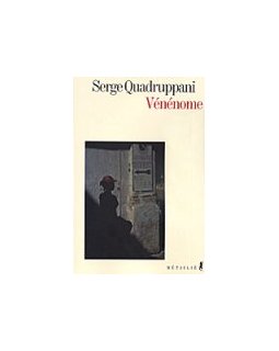 Vénénome - Serge Quadruppani - Critique Livre
