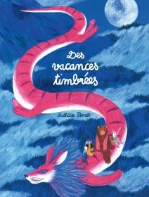 Des vacances timbrées - Mathilde Poncet - critique du livre