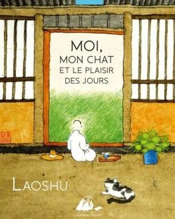 Moi, Mon Chat et le Plaisir des jours – Laoshu - critique du livre