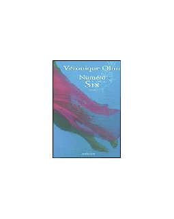 Numéro six - Véronique Olmi - critique livre
