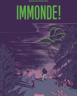 Immonde ! – Elizabeth Holleville – la chronique BD